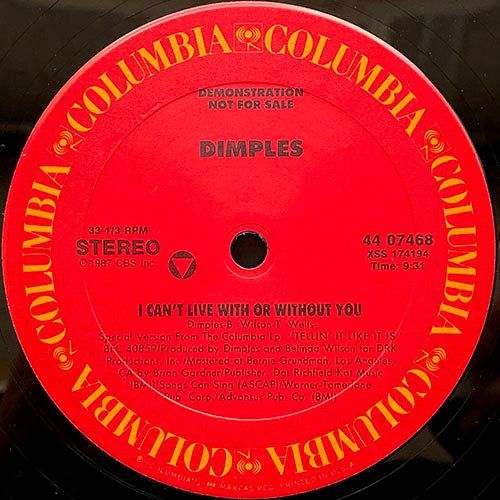 DIMPLES // I CAN'T LIVE WITH OR WITHOUT YOU (9:31) / (7" VERSION) (4:35) / (DIALOG VERSION) (5:02)