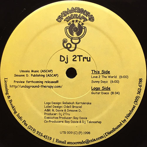 DJ 2TRU // LOVE 2 THE WORLD / SUNNY DAYZ / GUITAR DISCO