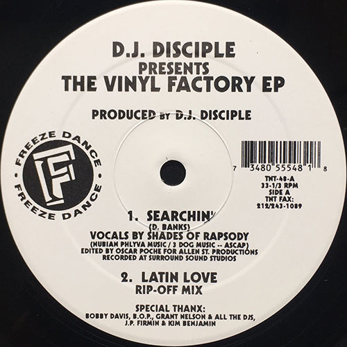 D.J. DISCIPLE // VINYL FACTORY EP inc. LATIN LOVE / SEARCHIN' / NU THANG / CHRISTMAS BONUS GROOVE