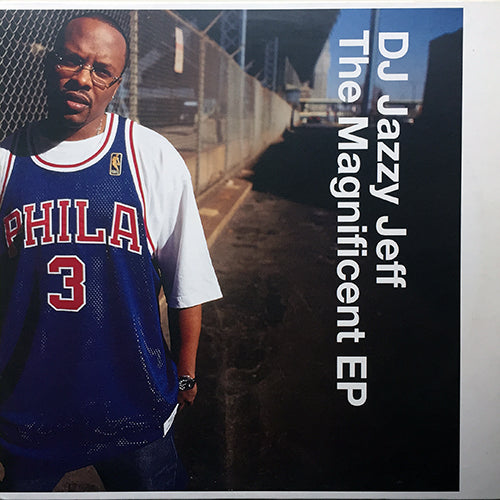 DJ JAZZY JEFF // THE MAGNIFICENT EP inc. FOR DA LOVE OF DA GAME (2VER) / ARE U READY / DA REBIRTH (2VER) / BRANDED (2VER)