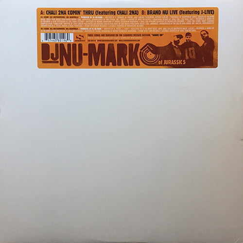 DJ NU-MARK (of JURASSIC 5) // CHALI 2NA COMIN' THRU (3VER) / BRAND NU LIVE (3VER)
