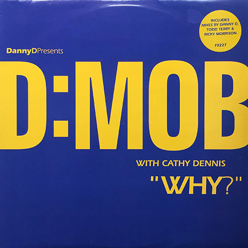 D:MOB with CATHY DENNIS // WHY (3VER) – next records japan