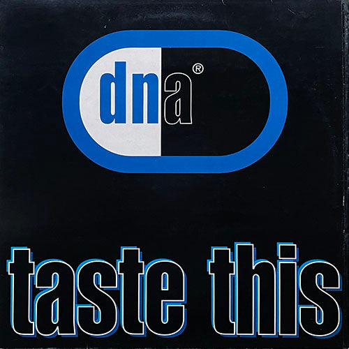 D.N.A. // TASTE THIS (LP) inc. CAN YOU HANDLE IT / STRONG / SALT WATER / BLUE LOVE / I DON'T NEED YOU / LIGHT OF THE WORLD / I SPECIALISE / WELCOME TO THE LOVE / ALL OR NOTHING / TOM'S DINER