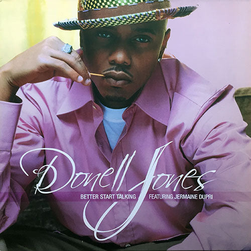 DONELL JONES feat. JERMAINE DUPRI // BETTER START TALKING (4VER)