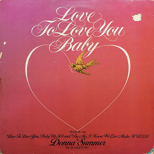 DONNA SUMMER // LOVE TO LOVE YOU BABY (16:50) / TRY ME, I KNOW WE CAN MAKE IT (17:55)