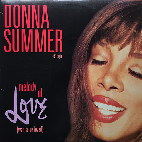 DONNA SUMMER // MELODY OF LOVE (WANNA BE LOVED) (5VER)