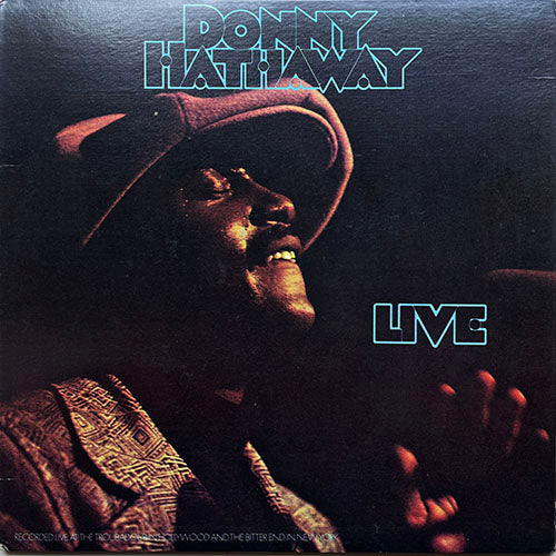 DONNY HATHAWAY // LIVE (LP) inc. WHAT'S GOIN' ON / THE GHETTO / HEY GIRL / YOU'VE GOT A FRIEND / LITTLE GHETTO BOY / WE'RE STILL FRIENDS / JEALOUSY GUY / VOICES INSIDE