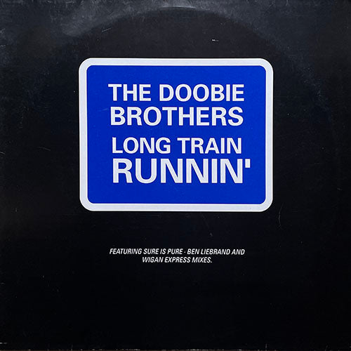 DOOBIE BROTHERS // LONG TRAIN RUNNIN' (REMIX) (3VER)
