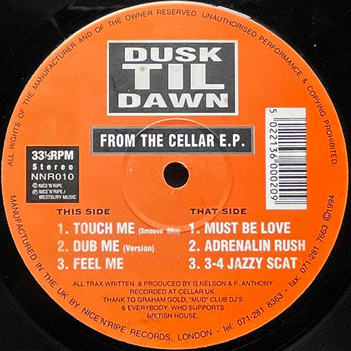DUSK TIL DAWN // FROM THE CELLAR (EP) inc. TOUCH ME / DUB ME / FEEL ME / MUST BE LOVE / ADRENALIN RUSH / 3-4 JAZZY  SCAT