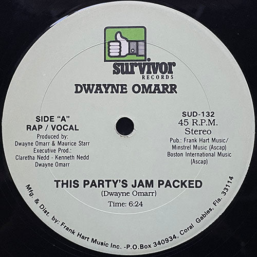 DWAYNE OMARR // THIS PARTY'S JAM PACKED (RAP VOCAL) (6:24) / (VOCAL) (7:18)