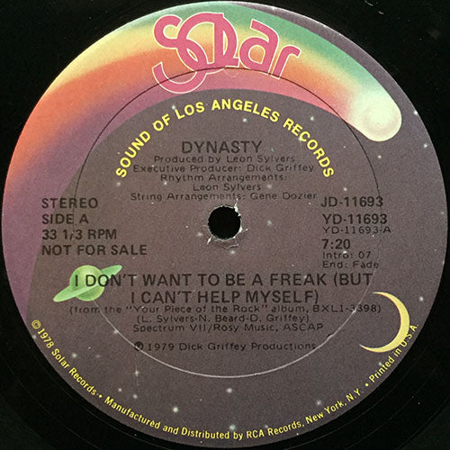DYNASTY // I DON'T WANT TO BE A FREAK (BUT I CAN'T HELP MYSELF) (7:20) / YOUR PIECE OF THE ROCK (7:54)