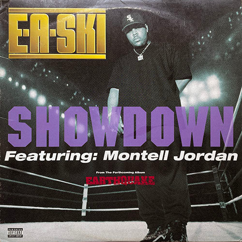 E-A-SKI feat. MONTELL JORDAN // SHOWDOWN (4VER) / EARTHQUAKE / MADDOGGIN / WELCOME TO CALIFORNIA