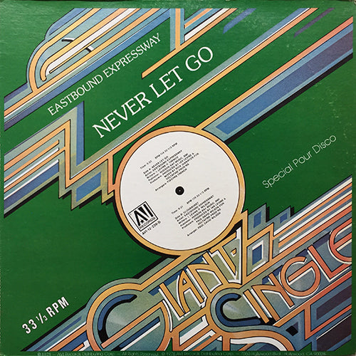 EASTBOUND EXPRESSWAY // NEVER LET GO (9:55) / CLOUDBURST (6:21)