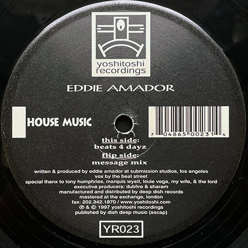 EDDIE AMADOR // HOUSE MUSIC (BEATS 4 DAYZ) / (MESSAGE MIX)