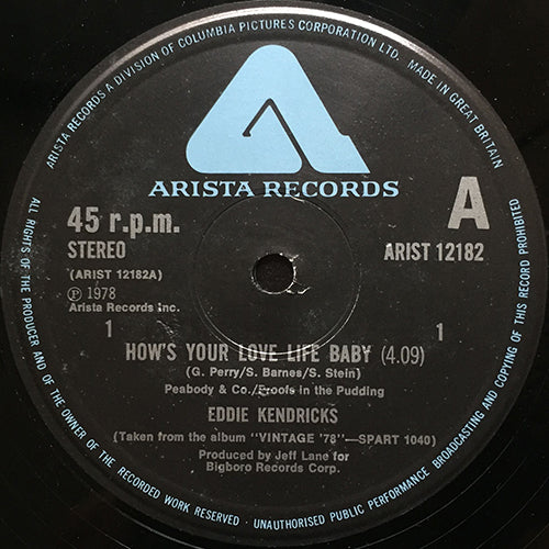 EDDIE KENDRICKS // HOW'S YOUR LOVE LIFE BABY (4:09) / AIN'T NO SMOKE WITHOUT FIRE (5:58)