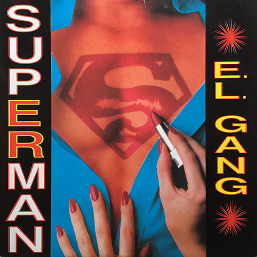 E.L. GANG // SUPERMAN (YOU THRILL WITH YOUR SUPER LOVE) (3VER)