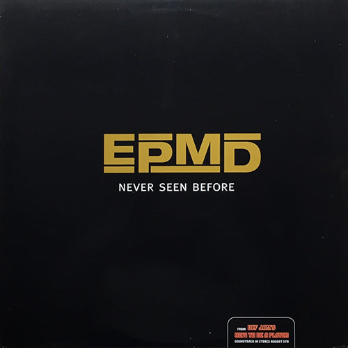 EPMD // NEVER SEEN BEFORE (6VER)