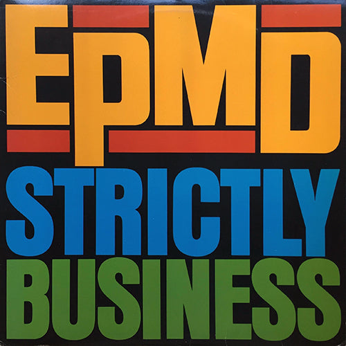EPMD // STRICTLY BUSINESS (4VER)