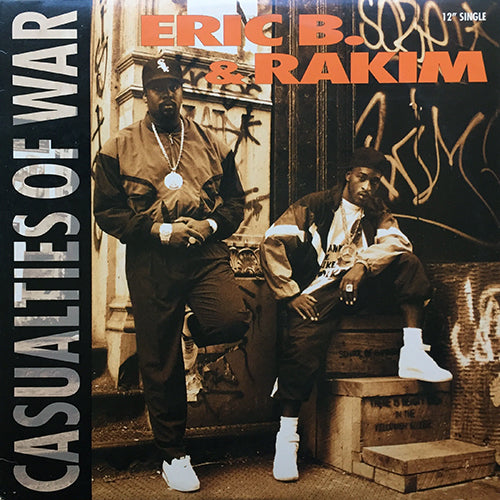 ERIC B. & RAKIM // CASUALTIES OF WAR (4VER)