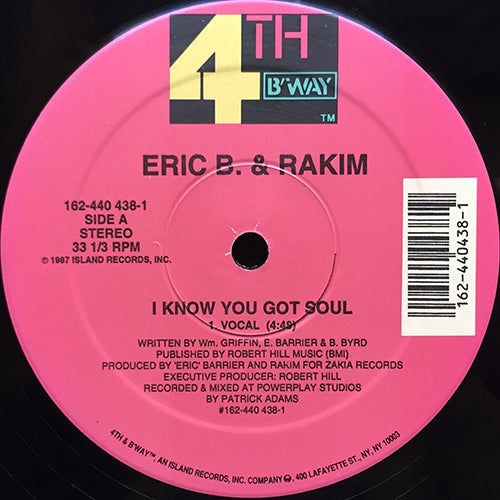 ERIC B. & RAKIM // I KNOW YOU GOT SOUL (3VER)