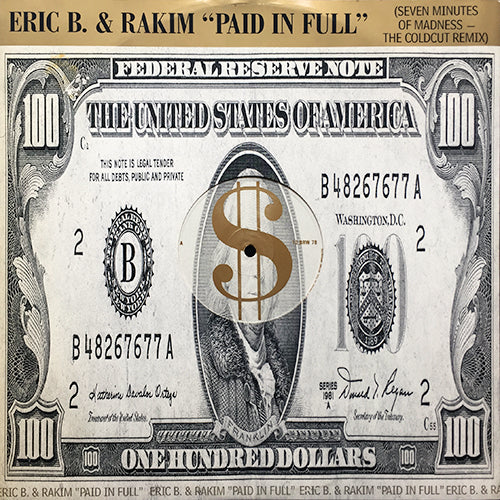 ERIC B. & RAKIM // PAID IN FULL (7 MINUTES OF MADNESS) (COLDCUT REMIX & LP VERSION) (2VER) / ERIC B. IS ON THE CUT