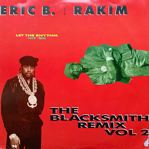 ERIC B. & RAKIM // LET THE RHYTHM HIT 'EM (BLACKSMITH REMIX) (3VER)