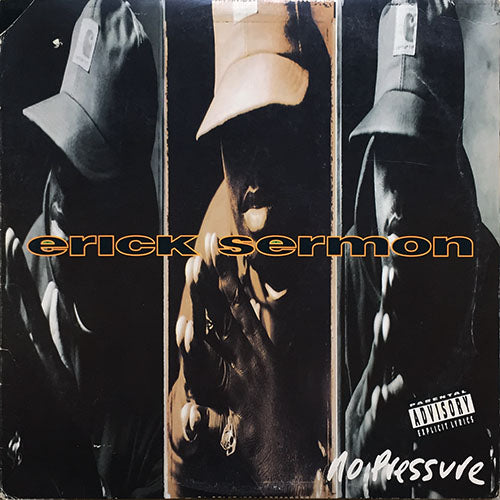 ERICK SERMON // NO PRESSURE (LP) inc. PAYBACK II / STAY REAL / IMMA GITZ MINE / HOSTILE / DO IT UP / SAFE SEX / HITTIN' SWITCHES / ERICK SERMON / THE HYPE / LIL CRAZY / THE ILL SHIT / SWING IT OVER HERE / ALL IN THE MIND