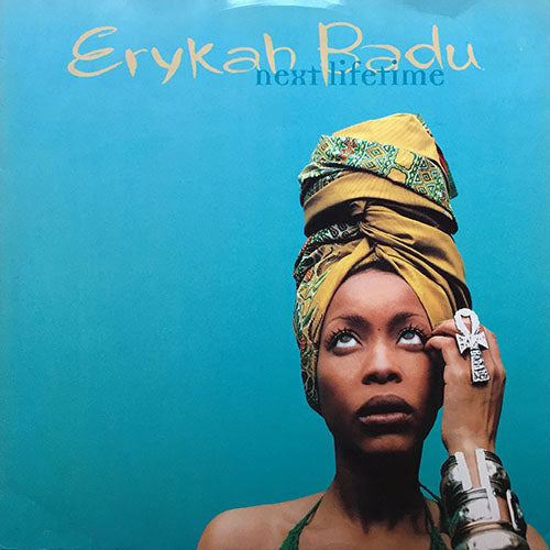 ERYKAH BADU // NEXT LIFETIME (4VER)