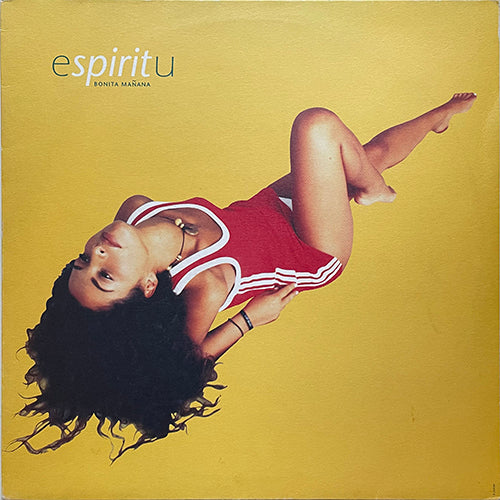 ESPIRITU // BONITA MANANA (4VER)