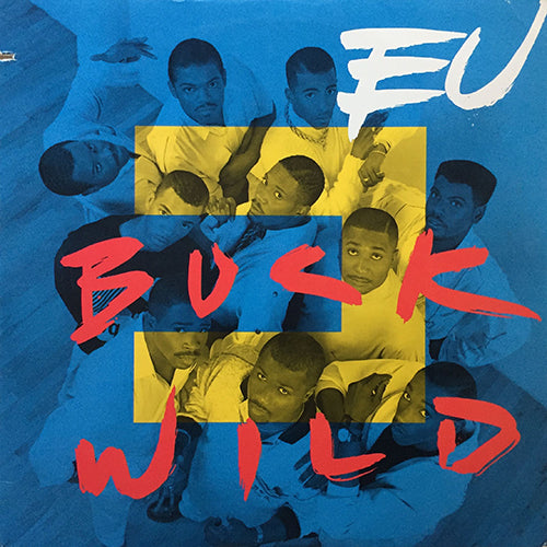 E.U. // BUCK WILD (4VER) / EXPRESS