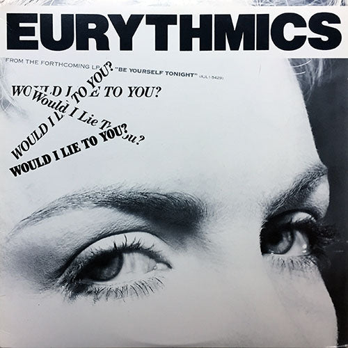 EURYTHMICS // WOULD I LIE TO YOU (AN ERIC 'ET' THORNGREN MIX) (4:52) / (EXTENDED MIX) (4:59) / HERE COMES THAT SINKING FEELING (5:40)
