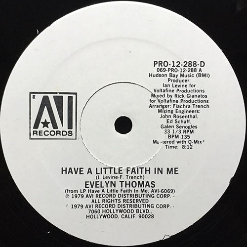 EVELYN THOMAS // HAVE A LITTLE FAITH IN ME (8:12) / NO TIME TO TURN AROUND (9:50)