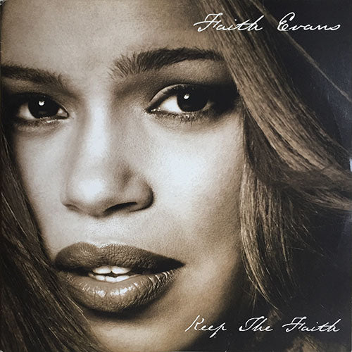 FAITH EVANS // KEEP THE FAITH (LP) inc. LOVE LIKE THIS / ALL NIGHT LONG / SUNNY DAYS / MY FIRST LOVE / ANYTHING YOU NEED / NO WAY / LIFE WILL PASS YOU BY / NEVER GONNA LET YOU GO / CARAMEL KISSES / LATELY I
