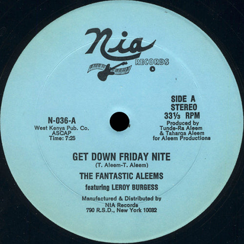 FANTASTIC ALEEMS feat. LEROY BURGESS // GET DOWN FRIDAY NITE (7:25) / (INSTRUMENTAL) (7:15)