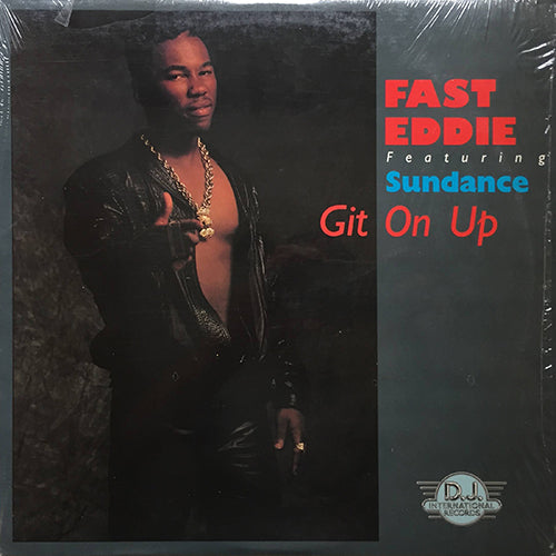 FAST EDDIE feat. SUNDANCE // GIT ON UP (4VER)