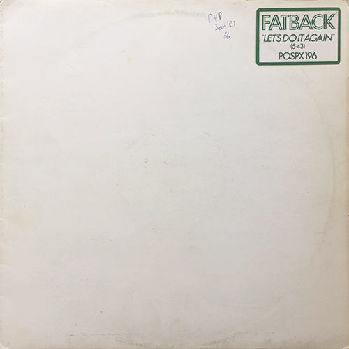 FATBACK // LET'S DO IT AGAIN (5:43) / CHILLIN' OUT (6:06) / HOT BOX (6:37)