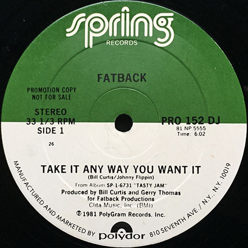 FATBACK // TAKE IT ANY WAY YOU WANT IT (6:02)