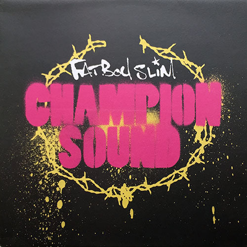 FATBOY SLIM // CHAMPION SOUND (4VER)