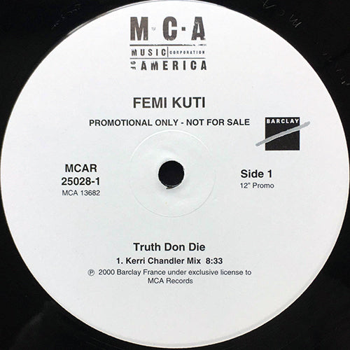 FEMI KUTI // TRUTH DON DIE (KERRI CHANDLER MIX & YORICAN SOUL REMIX) / SORRY SORRY (OLD SCHOOL AFRO DUB) / WHAT WILL TOMORROW BRING (JOE CLAUSSELL REMIX)