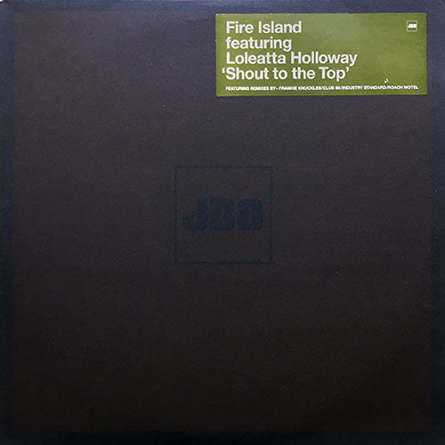 FIRE ISLAND feat. LOLEATTA HOLLOWAY // SHOUT TO THE TOP (7VER)