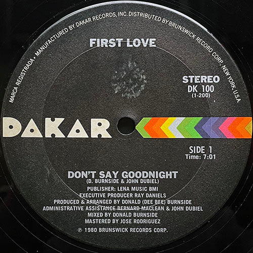 FIRST LOVE // DON'T SAY GOODNIGHT (7:01) / LOVE ME TODAY (4:29)