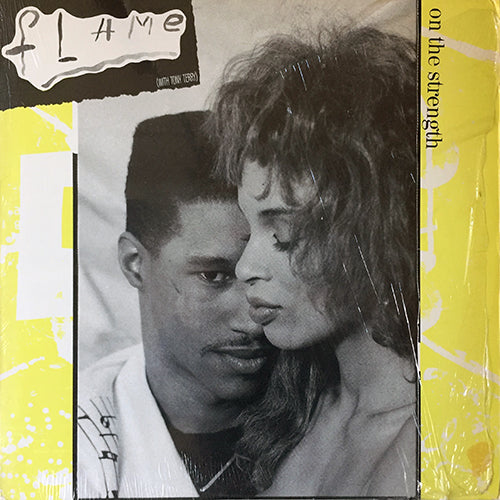 FLAME with TONY TERRY // ON THE STRENGTH (4VER)