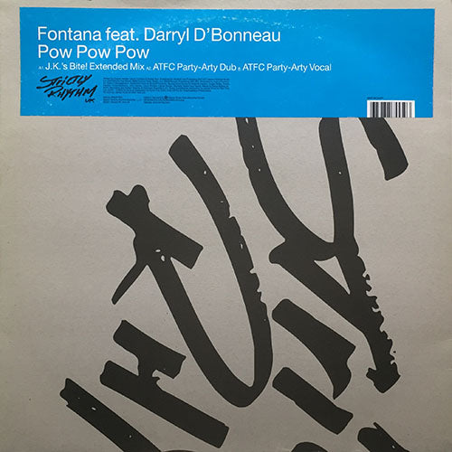 FONTANA feat. DARRYL D'BONNEAU // POW POW POW (3VER)