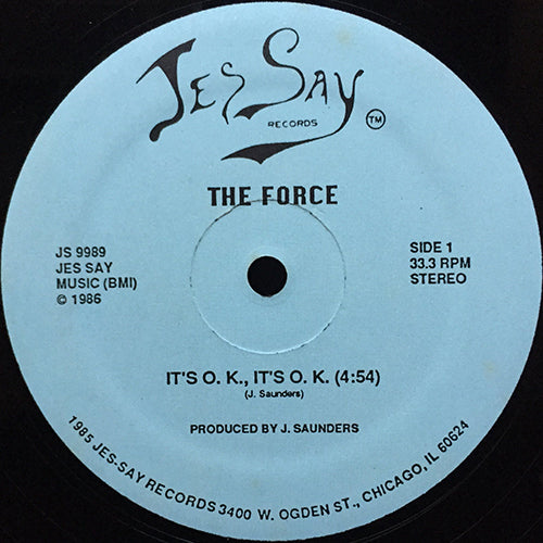 FORCE // IT'S O.K. IT'S O.K. / KICK 727 ASS / I WANT IT ALL / GIMME THE BASS / O.K. ALREADY