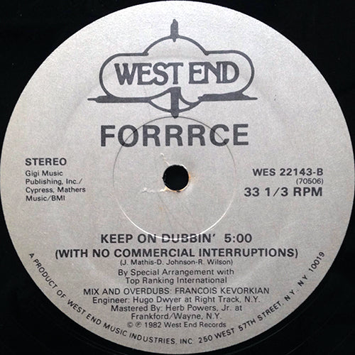 FORRRCE // KEEP ON DANCIN' (PHASE II) (5:30) / (OUT-OF-PHASE) (1:10) / KEEP ON DUBBIN' (5:00)