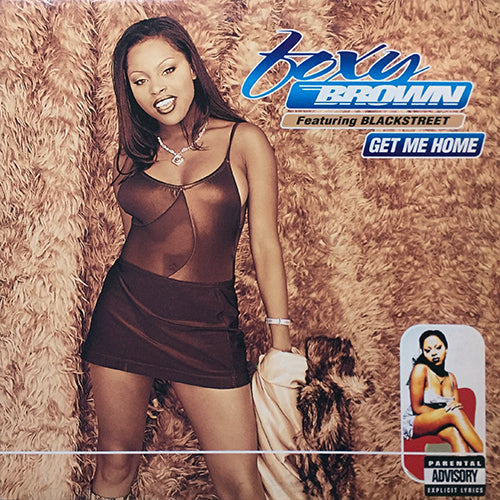 FOXY BROWN feat. BLACKSTREET // GET ME HOME (3VER) / THE PROMISE