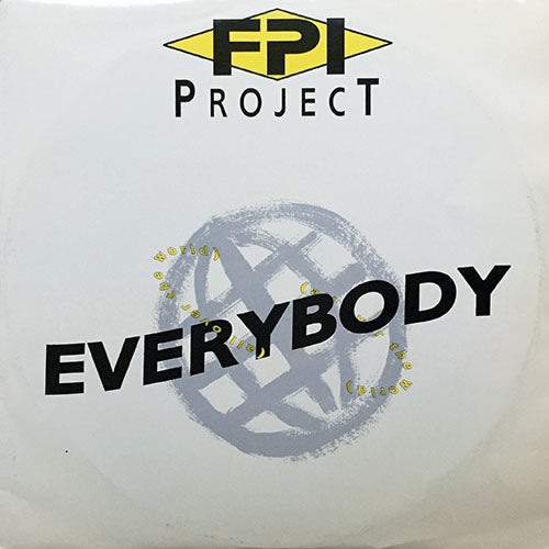 F.P.I. PROJECT // EVERYBODY (ALL OVER THE WORLD) (3VER) / DANCIN' FEET (GERONIMO MIX)
