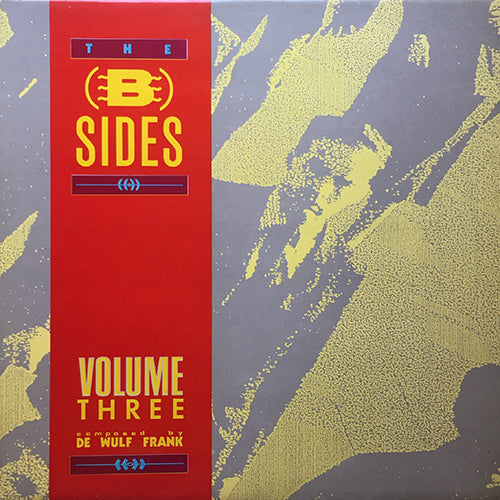 FRANK DE WULF // B-SIDES VOLUME THREE (EP) inc. FOREIGN TRIPS / THE DARKNESS REVISITED / ORBITAL WAYS / THE ORIGINAL / THE TAPE