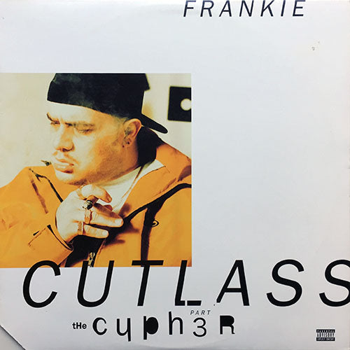 FRANKIE CUTLASS // THE CYPHER. PART 3 (5VER)