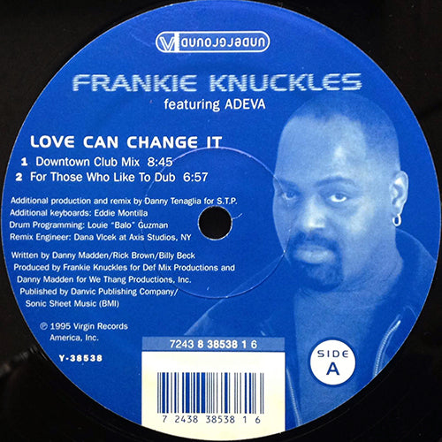 FRANKIE KNUCKLES feat. ADEVA // LOVE CAN CHANGE IT (4VER)